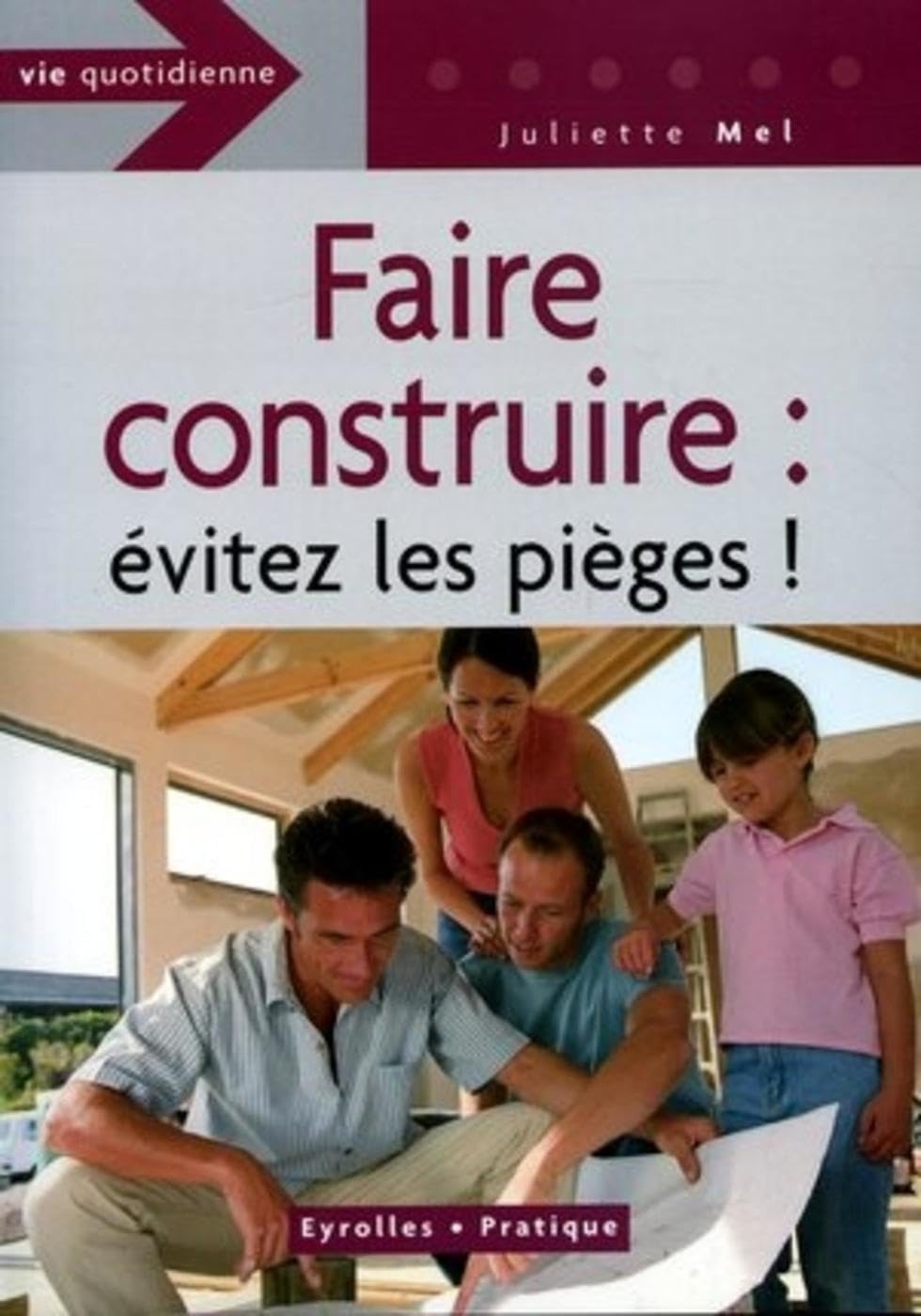 Faire construire : évitez les pièges ! 9782708135758