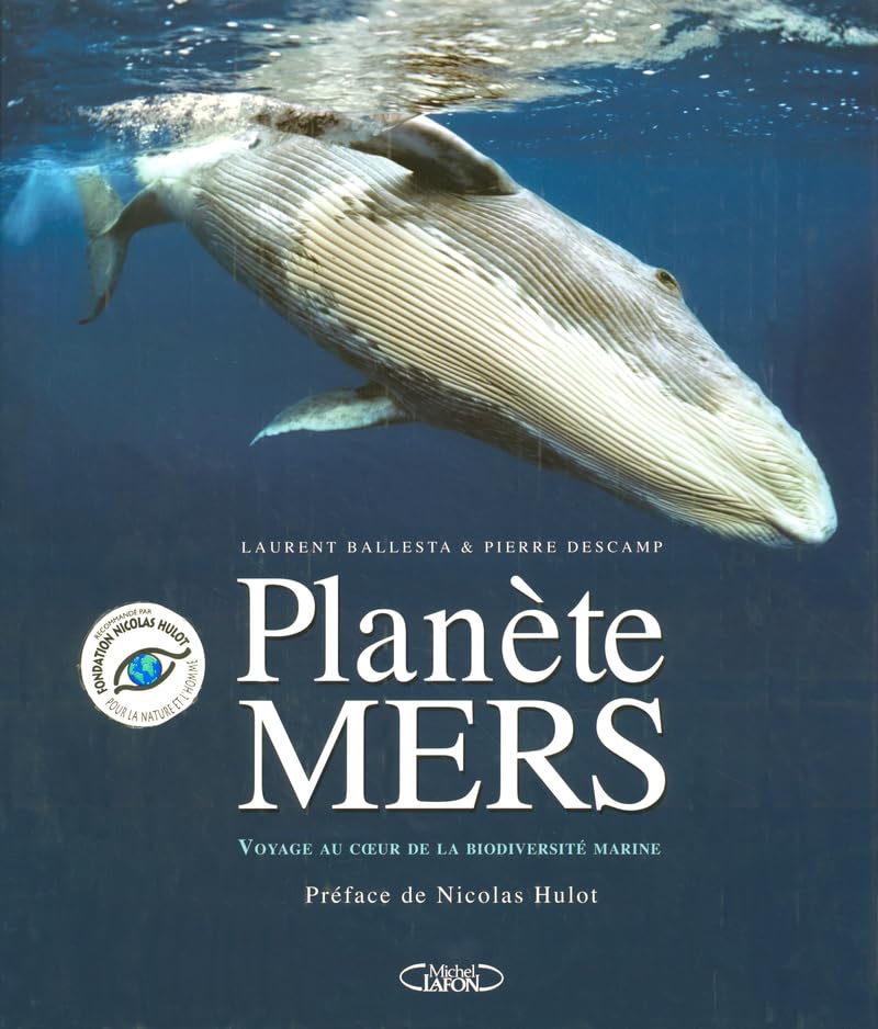 Planète Mers : Voyages au coeur de la biodiversité marine 9782749901565