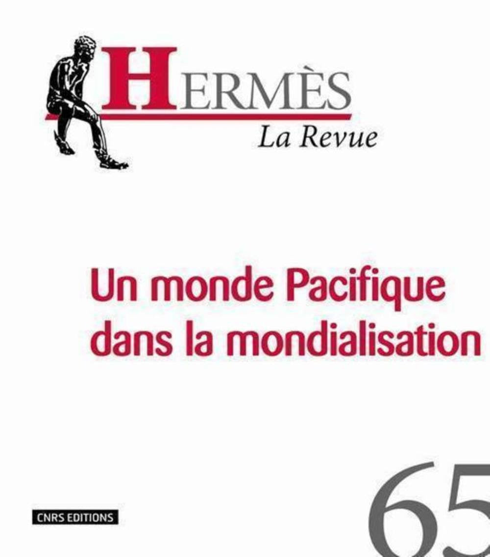 Hermès 65 - Le monde Pacifique dans la mondialisation 9782271076809