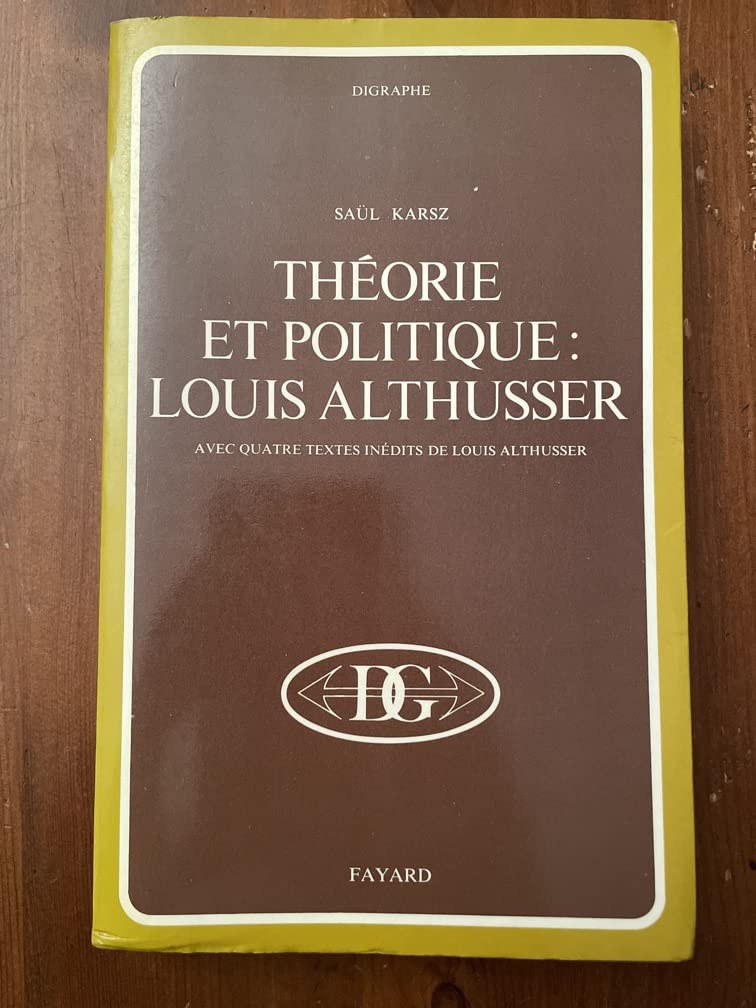 Theorie et politique: Louis Althusser (Digraphe) 9782213000718