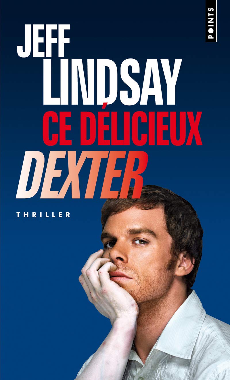 Ce délicieux Dexter 9782757820865
