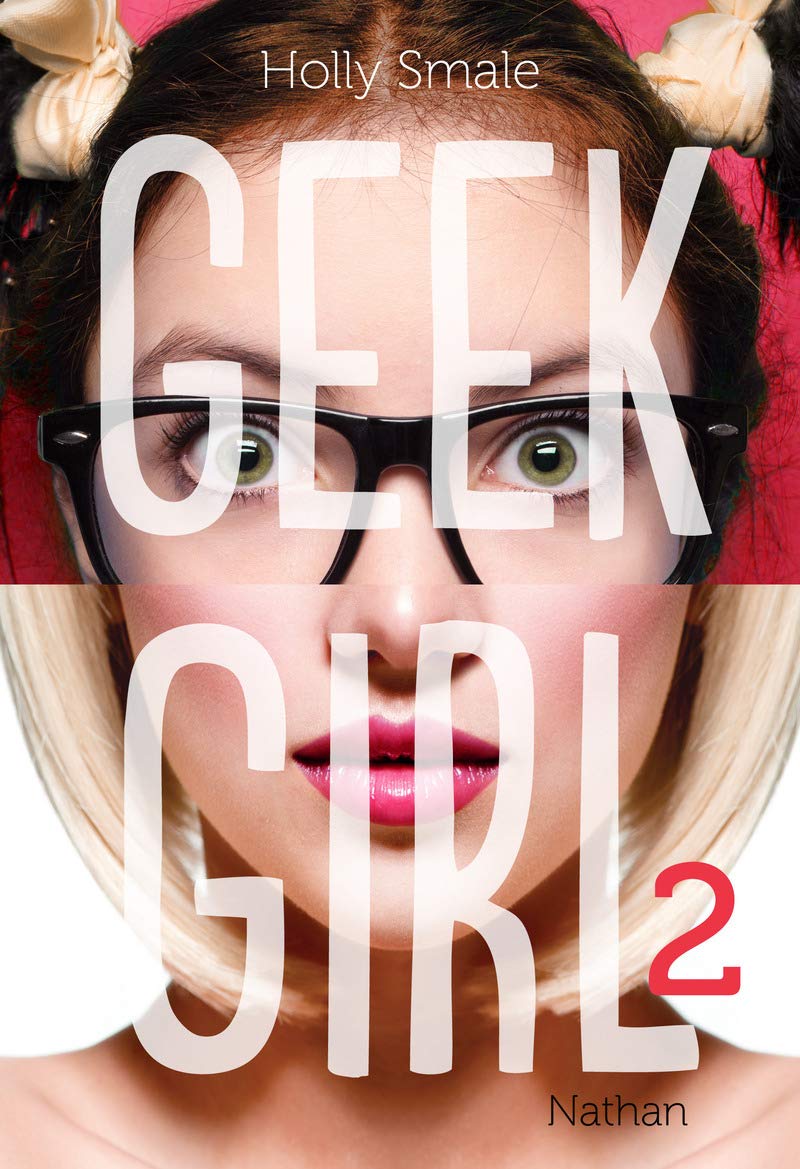 Geek Girl - Tome 2 (2) 9782092548738