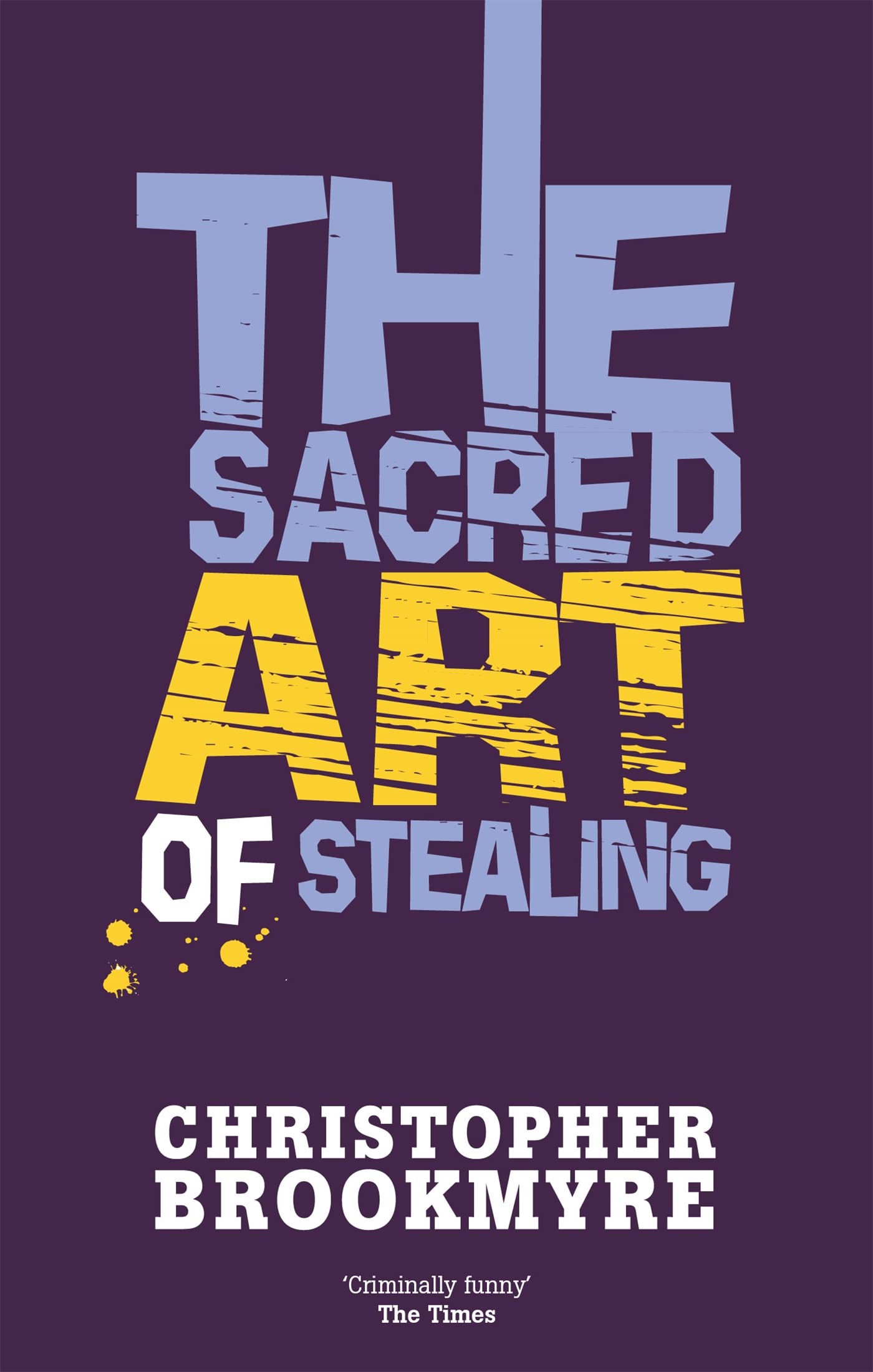The Sacred Art Of Stealing 9780349114903