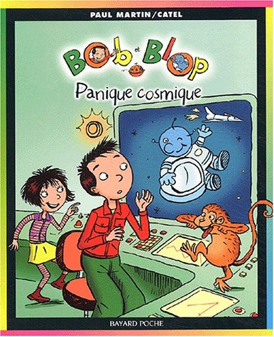 Bob et Blop, numéro 3 : Panique cosmique 9782747009218