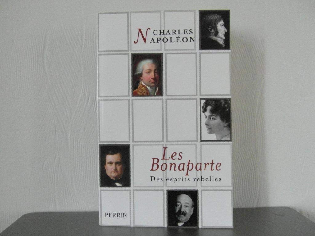 Les Bonaparte: Des esprits rebelles 9782262022112