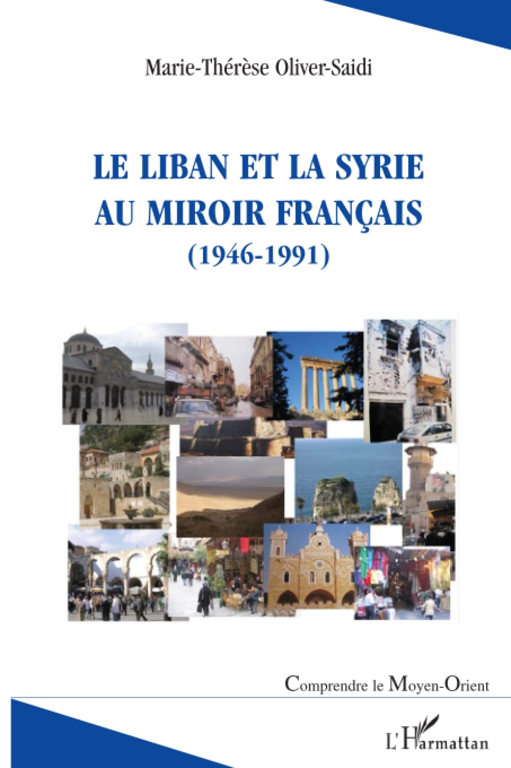 Le Liban et la Syrie au miroir français: (1946-1991) 9782296119369