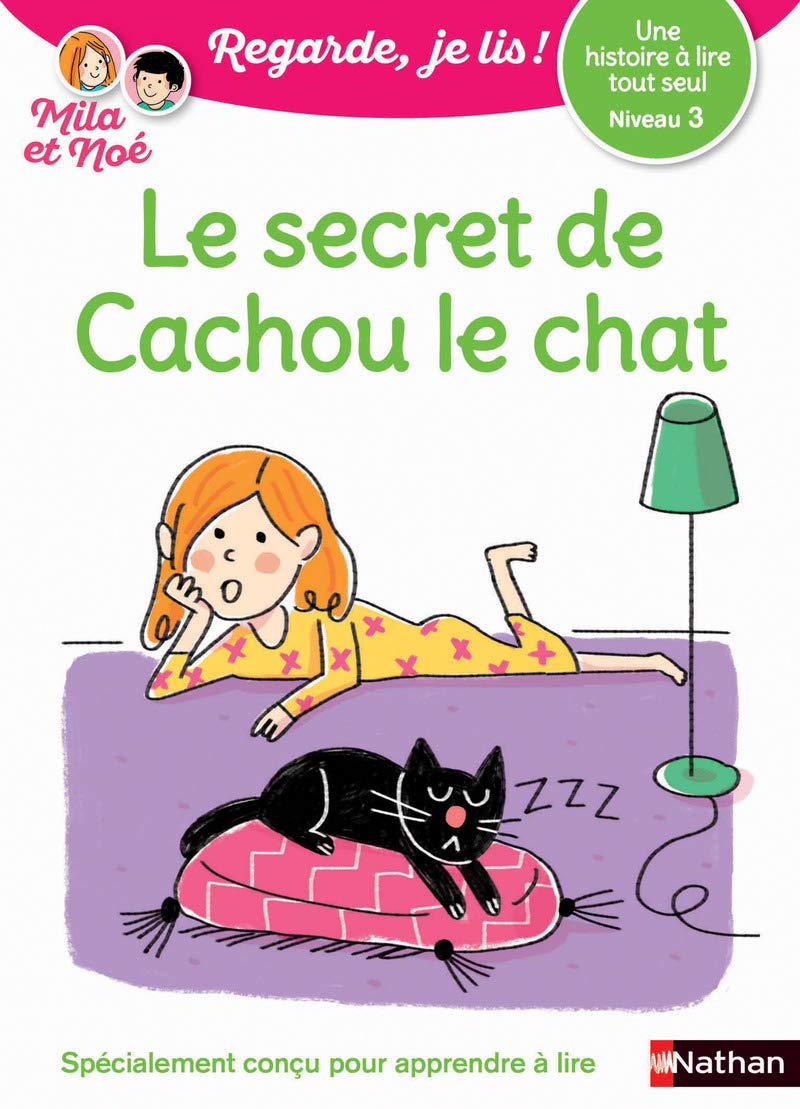 Regarde, je lis avec Noé et Mila - lecture CP - Niveau 3 - Le secret de Cachou le chat: Niveau 3 (4) 9782091932309