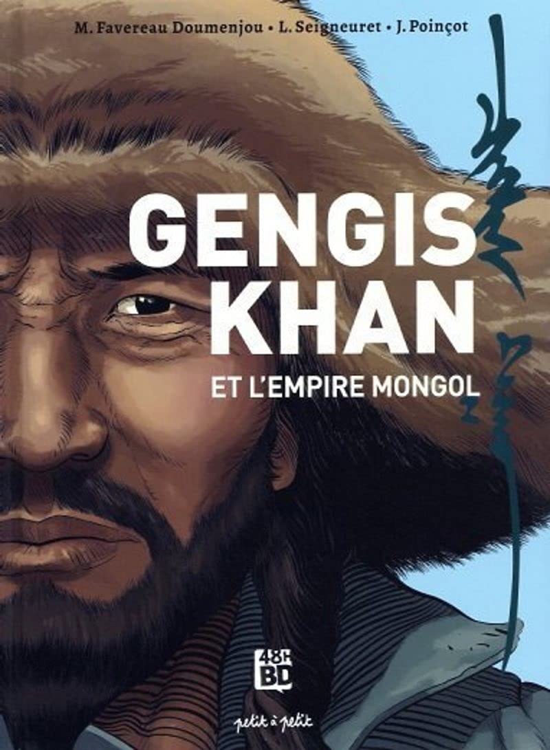 Gengis Khan et l'empire Mongol 9782380460872