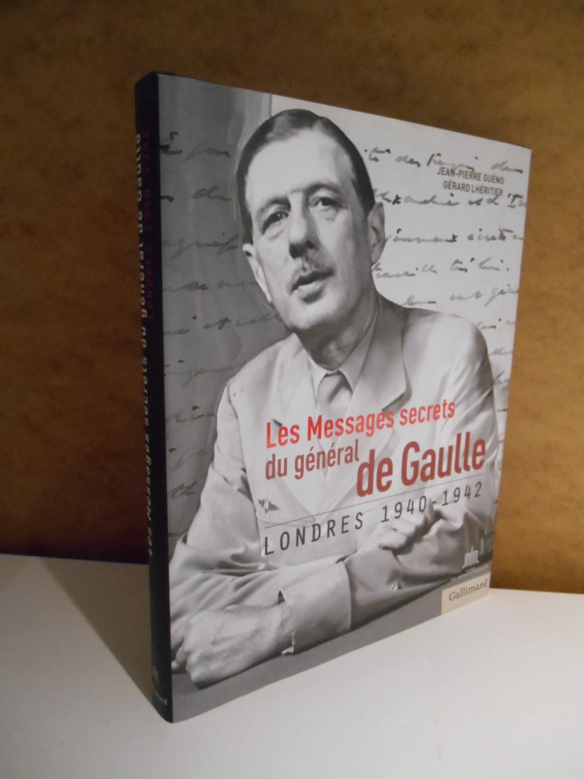 Les Messages secrets du général de Gaulle: Londres 1940-1942 9782070135974