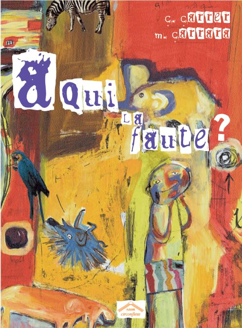 A qui la faute ? 9782878332803