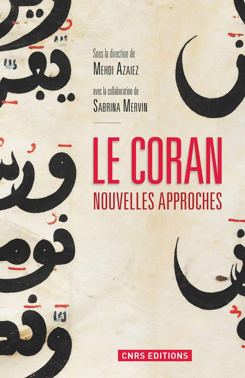 Le Coran. Nouvelles approches 9782271079183