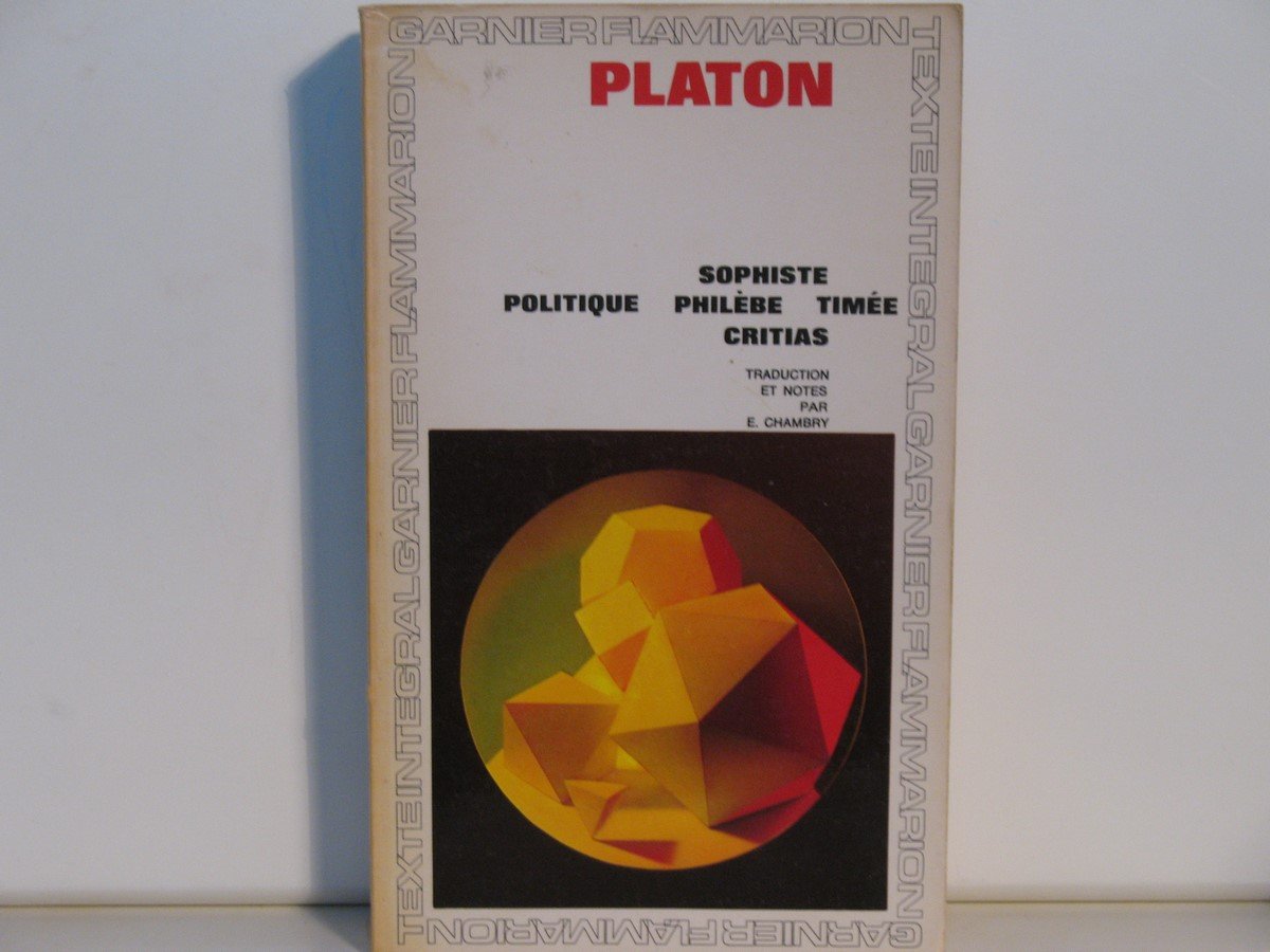 Sophiste , Politique , Philèbe , Timée , Critias