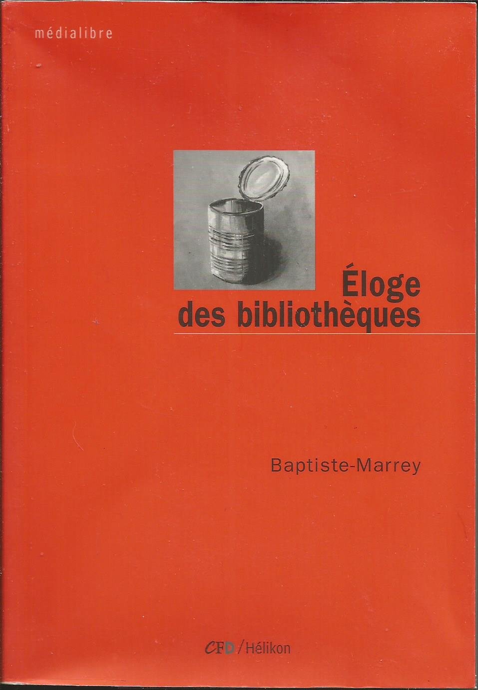 Eloge des bibliothèques 9782950932723