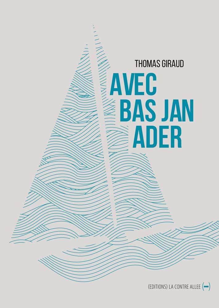Avec Bas Jan Ader 9782376650683