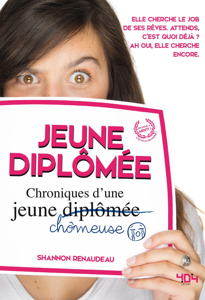 Jeune diplomée, chroniques d'une jeune chômeuse 9791032400548