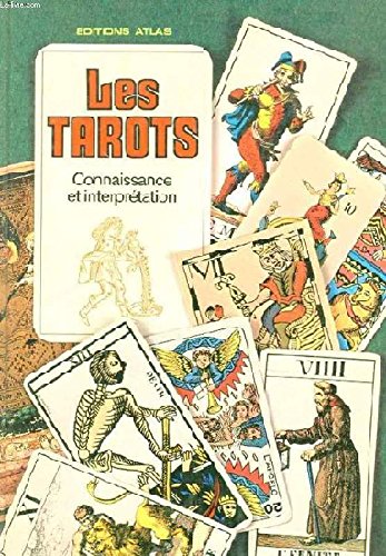 Les Tarots Connaissance et interpretation