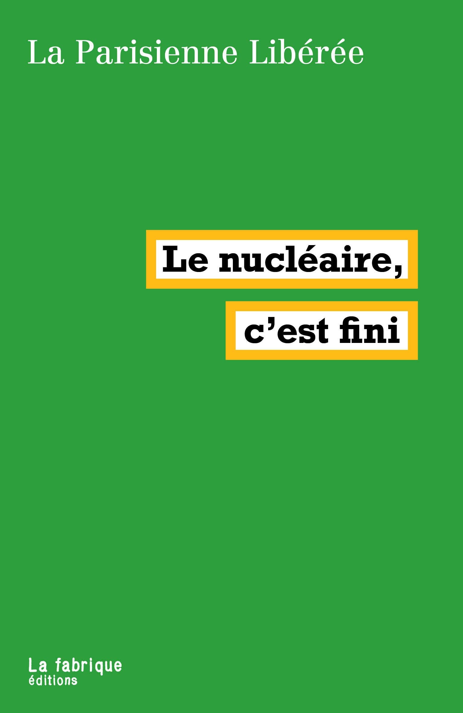 Le nucléaire, c'est fini 9782358721875