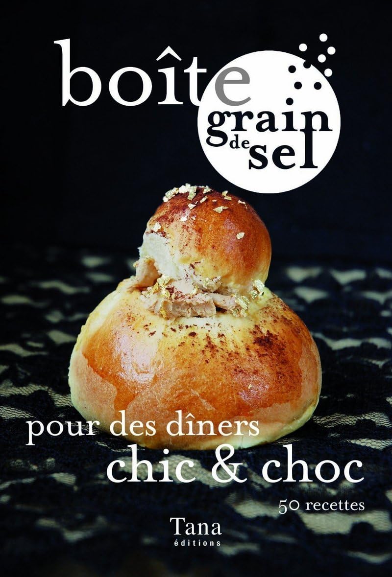 Boîte grain de sel pour des dîners chic & choc : 50 recettes 9782845675506
