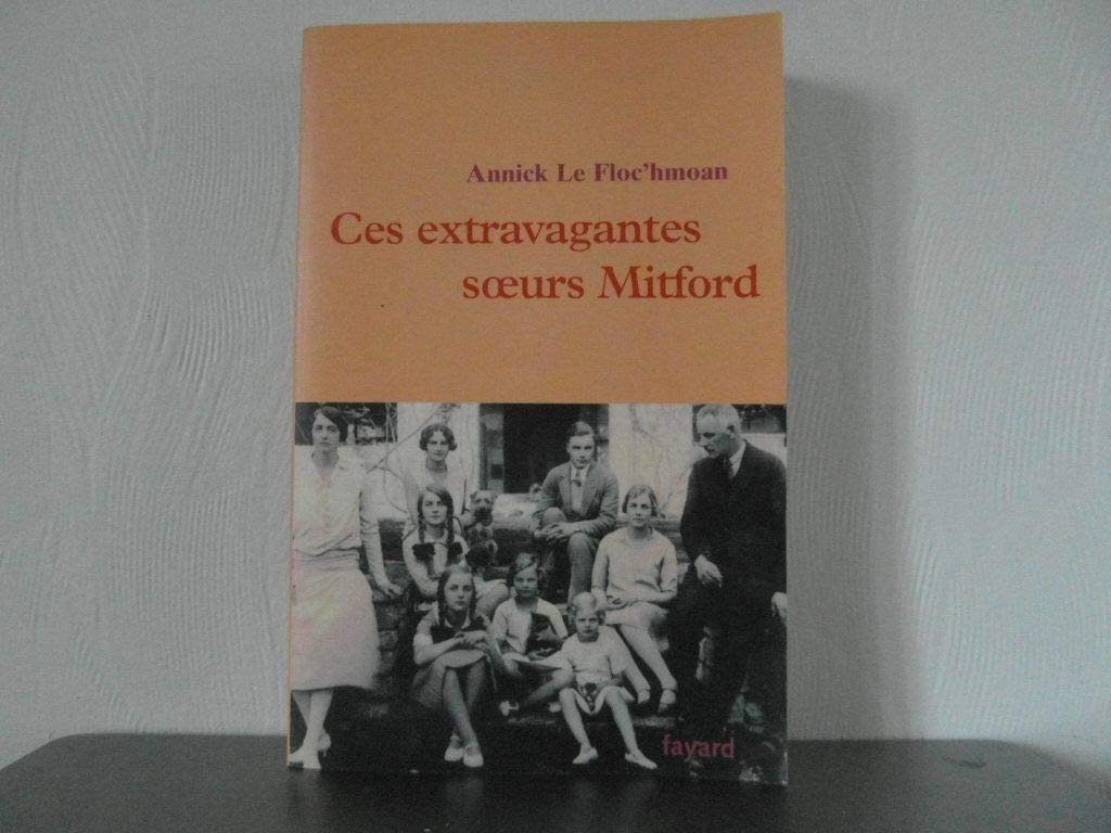 Ces extravagantes soeurs Mitford 9782702879573