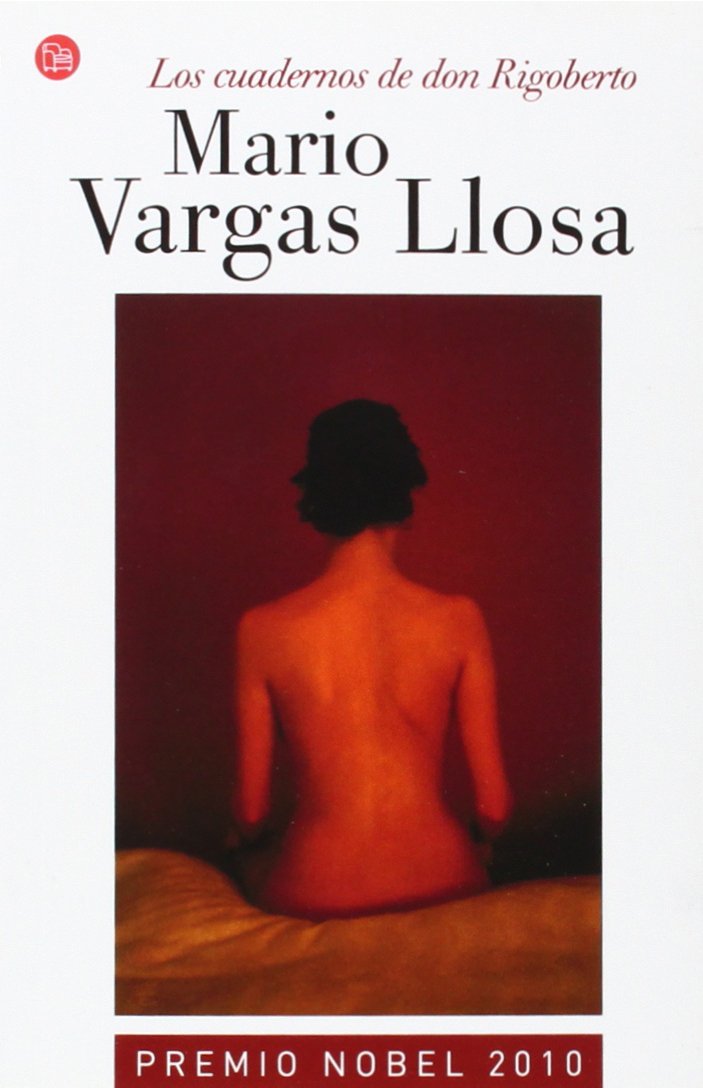 Los Cuadernos De Don Rigoberto / The Notebooks of Don Rigoberto 9788466318488