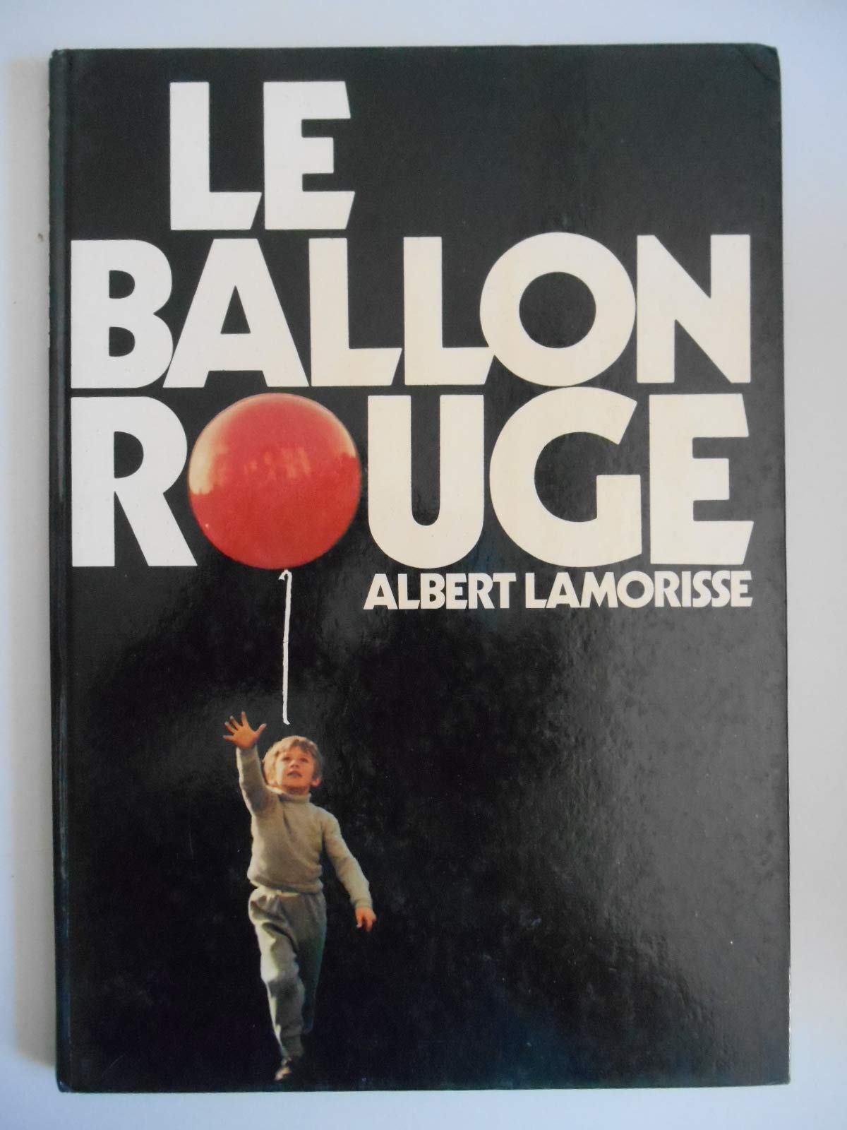 Le ballon rouge / Lamorisse, Albert / Réf56486