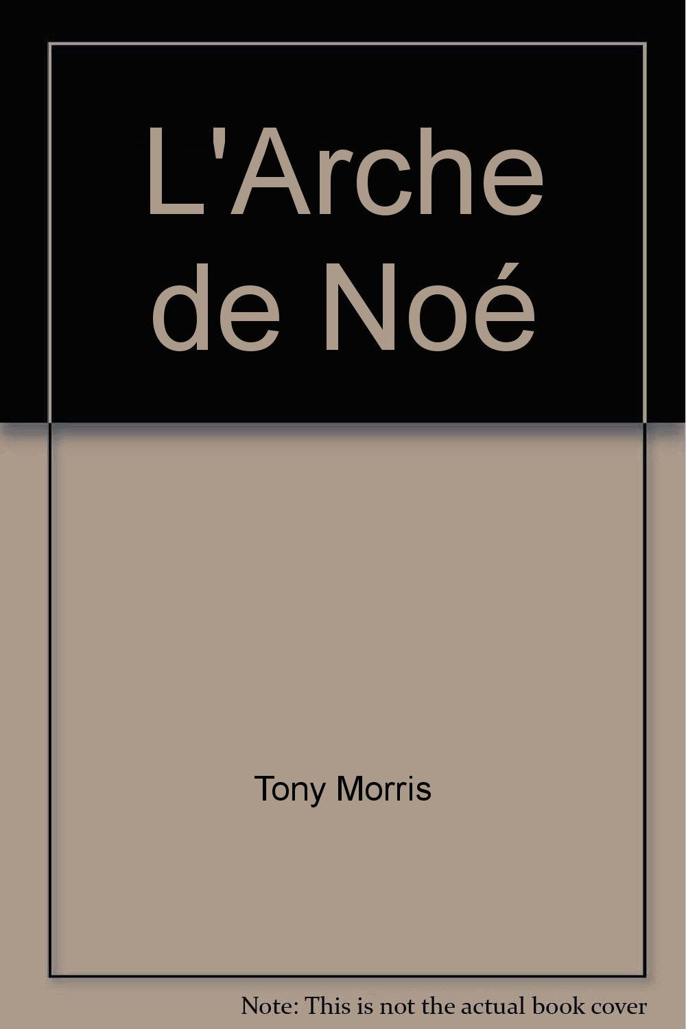 L'Arche de Noé 9782244476018