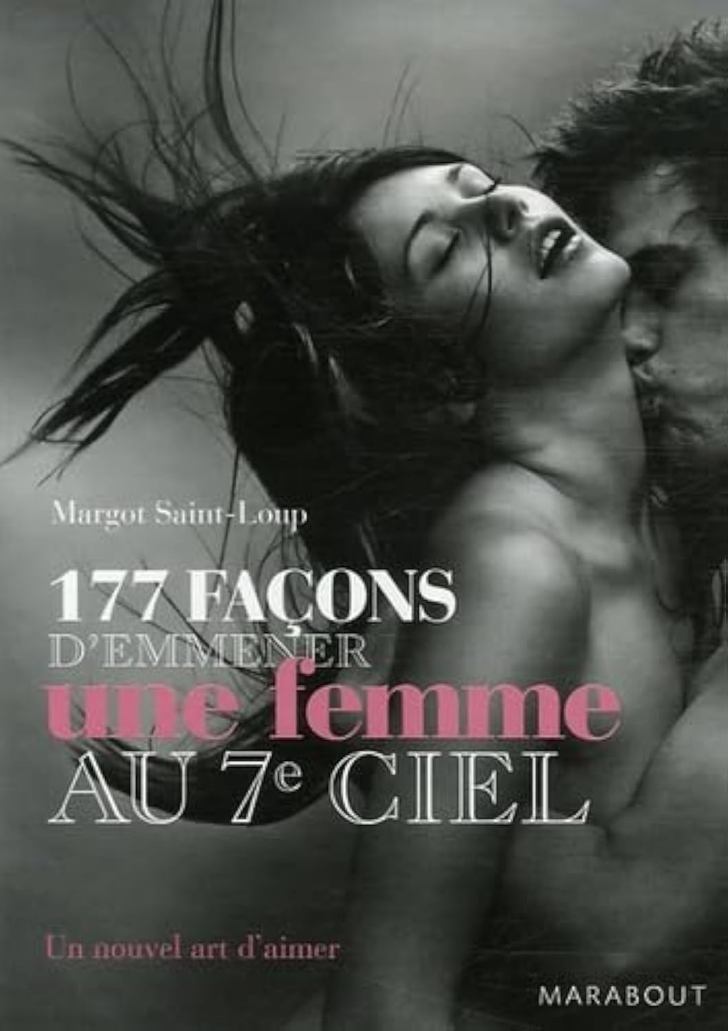 177 Façons d'emmener une femme au septième ciel 9782501052375