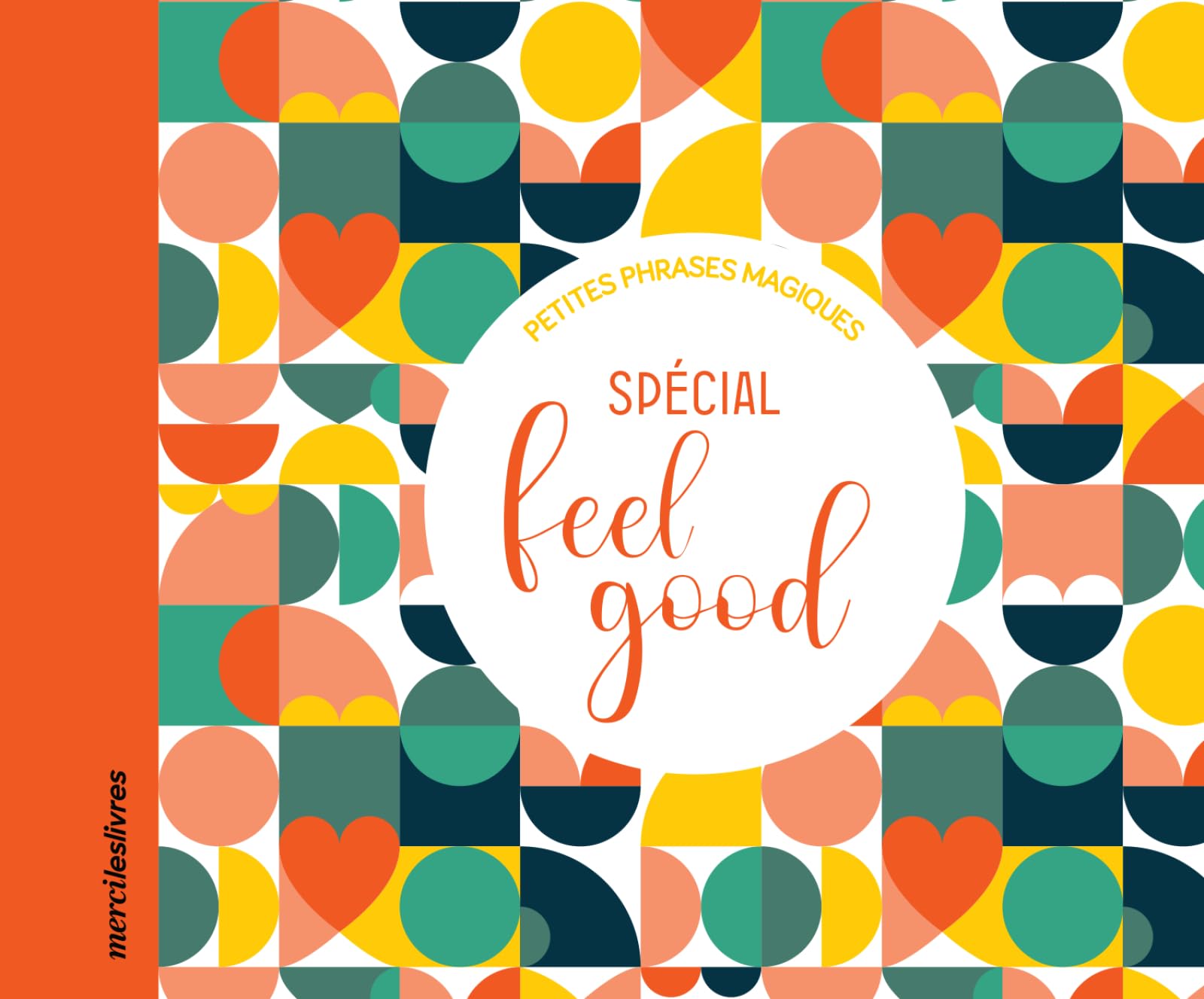 Petites phrases magiques - Spécial feel good 9782383554325
