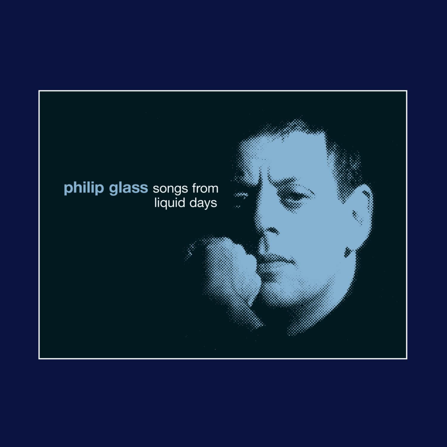 Glass,Philip - Songs from Liquid Days 5099708797225