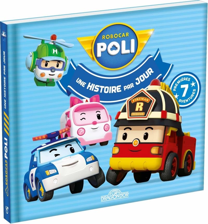 Robocar Poli - Une histoire par jour 9782821205055