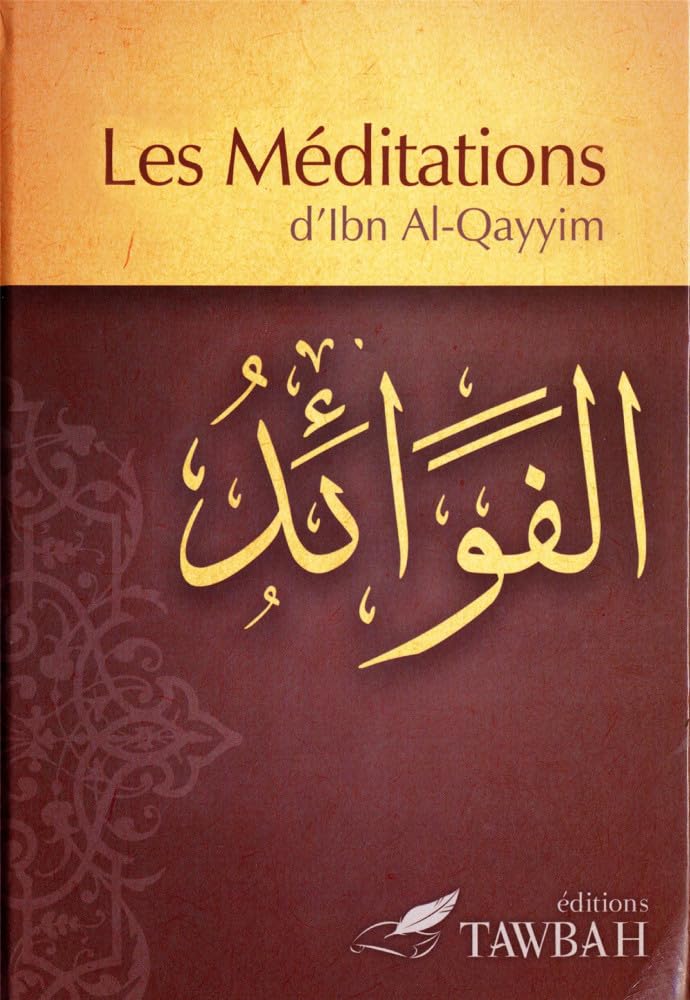 Les méditations d'Ibn Al-Qayyim 9782916457109