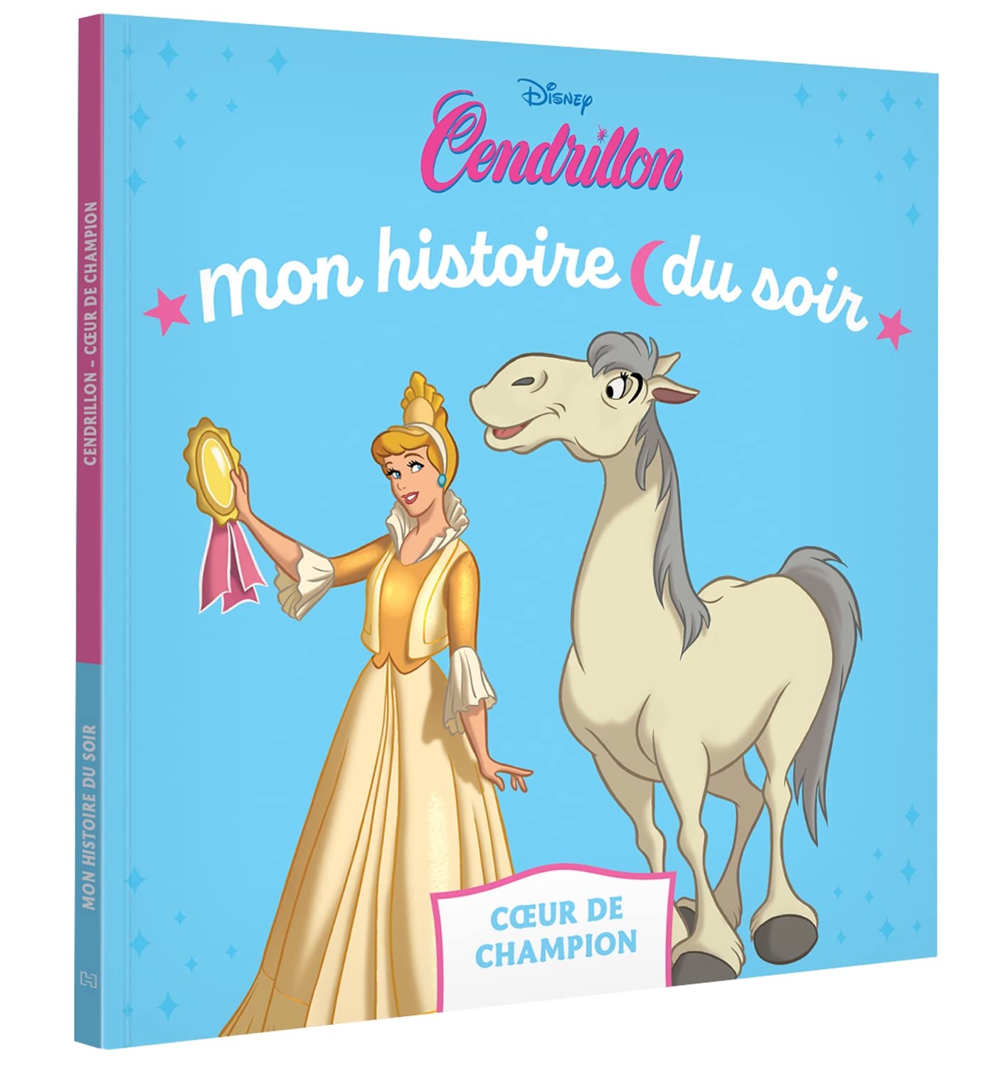 CENDRILLON - Mon histoire du soir - Coeur de Champion - DISNEY PRINCESSES 9782017192398