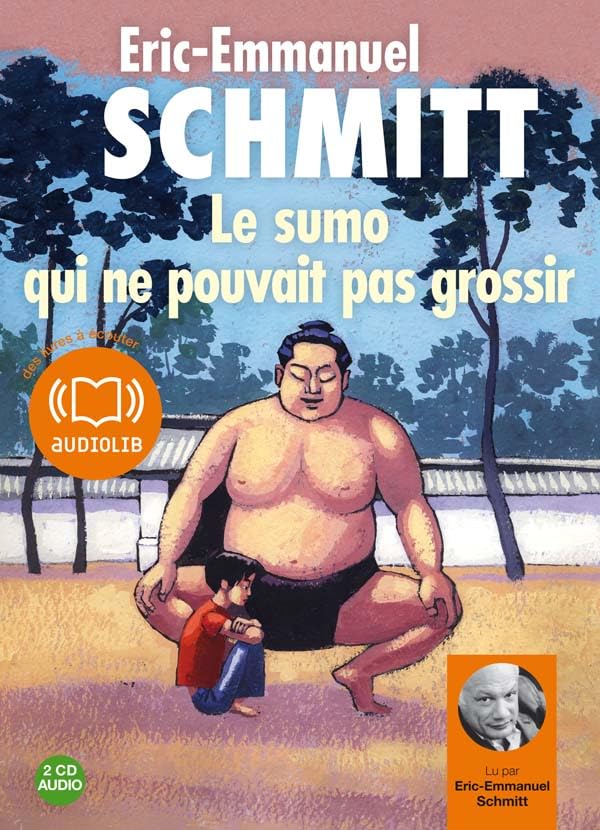 Le sumo qui ne pouvait pas grossir - Audio livre 2CD audio 9782356410894