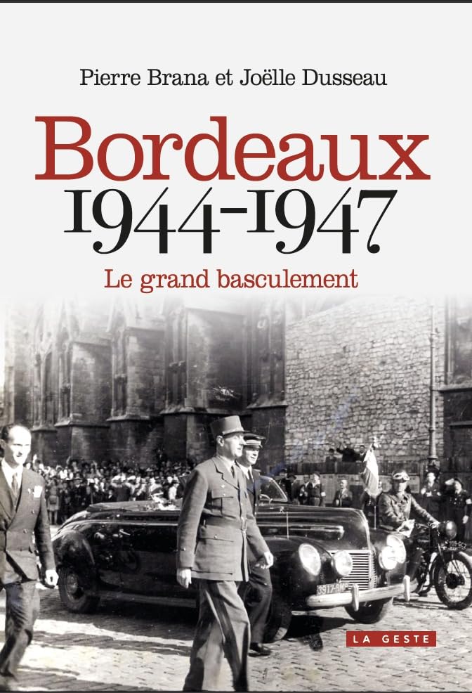 Bordeaux 1944-1947 9791035311674