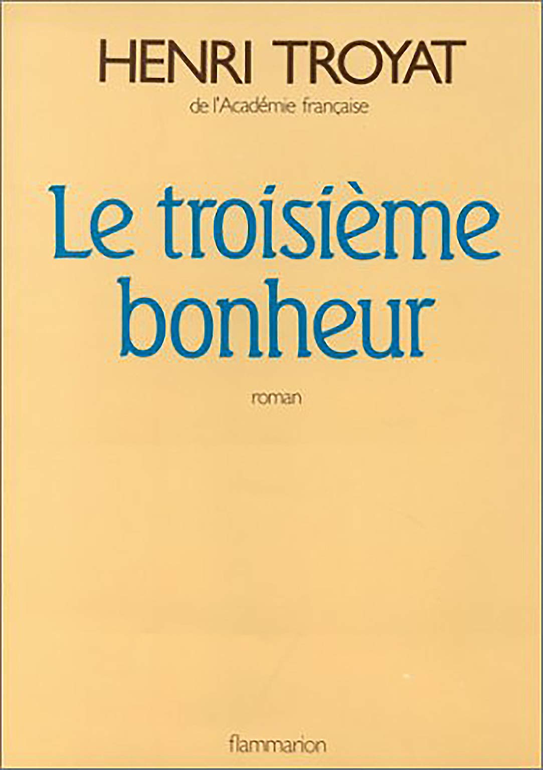 Le Troisième bonheur 9782724237023