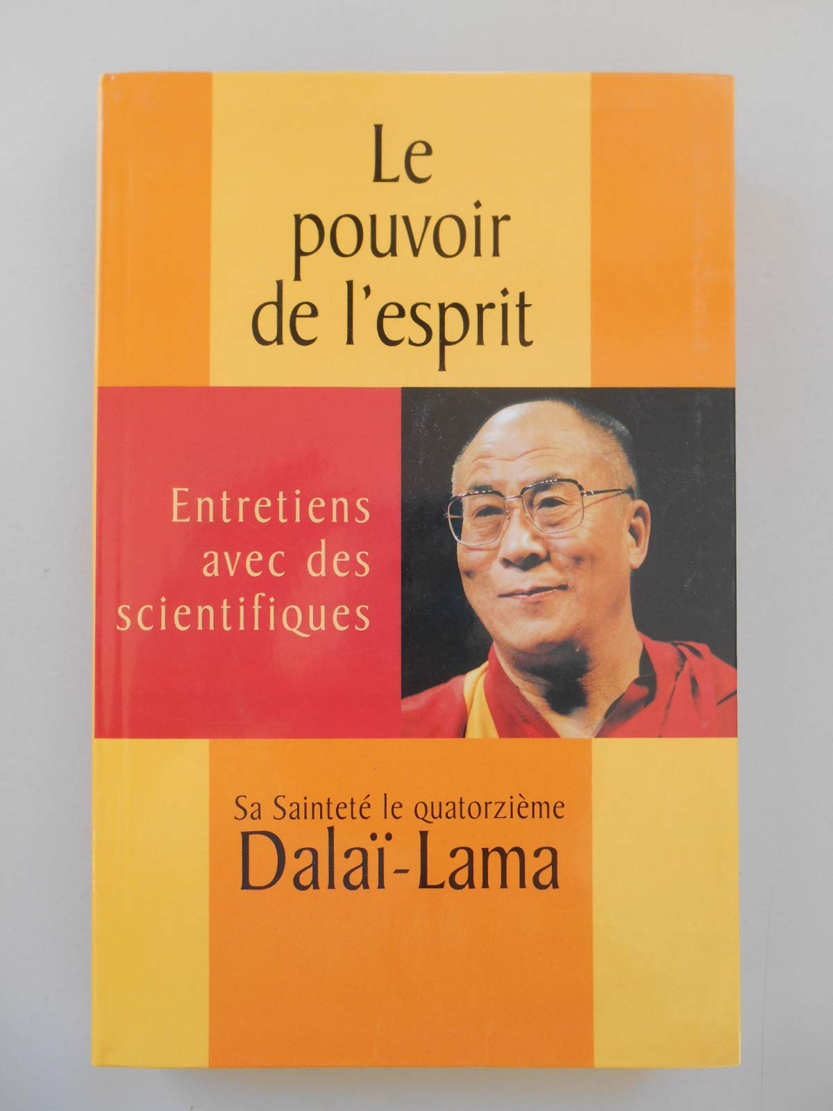 Le pouvoir de l'esprit/ entretiens avec des scientifiques 9782702861899