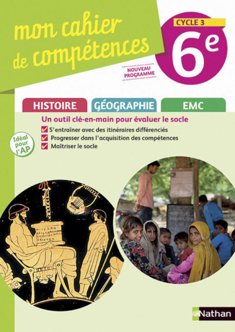 Mon cahier de compétences Histoire-Géographie-EMC 6e 9782091716565