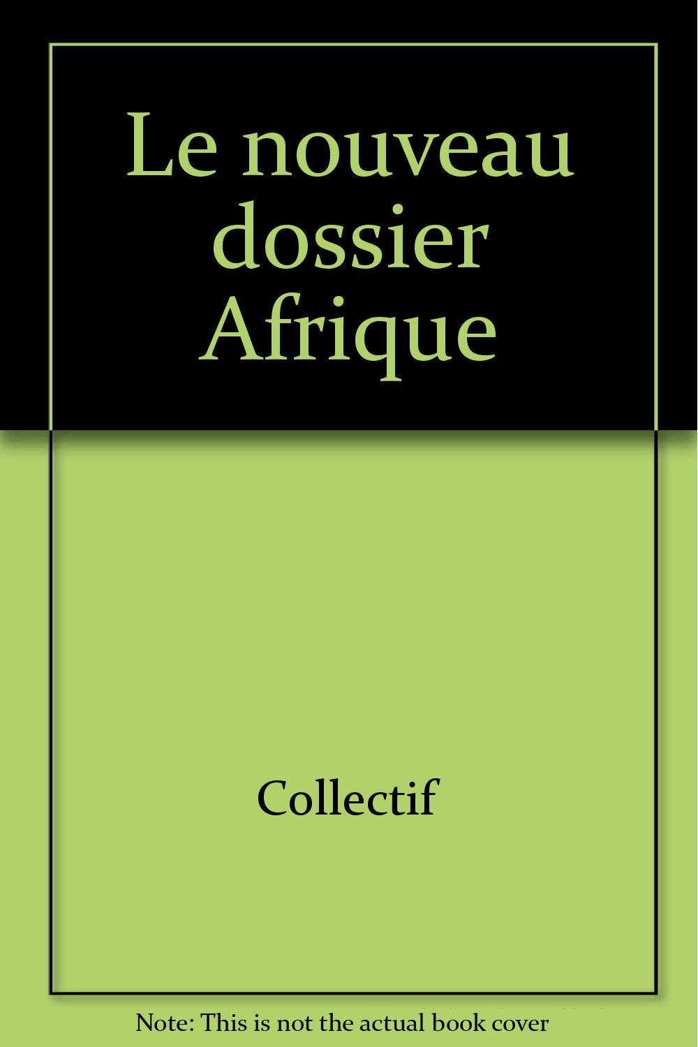 Le nouveau dossier Afrique