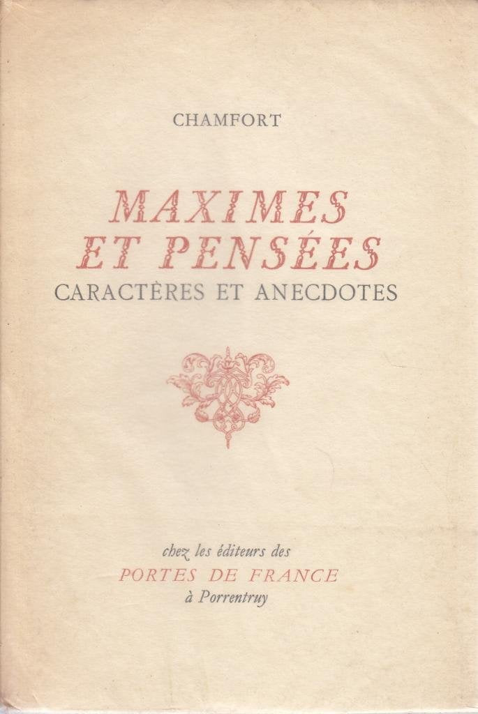 Maximes et pensées, caractères et anecdotes