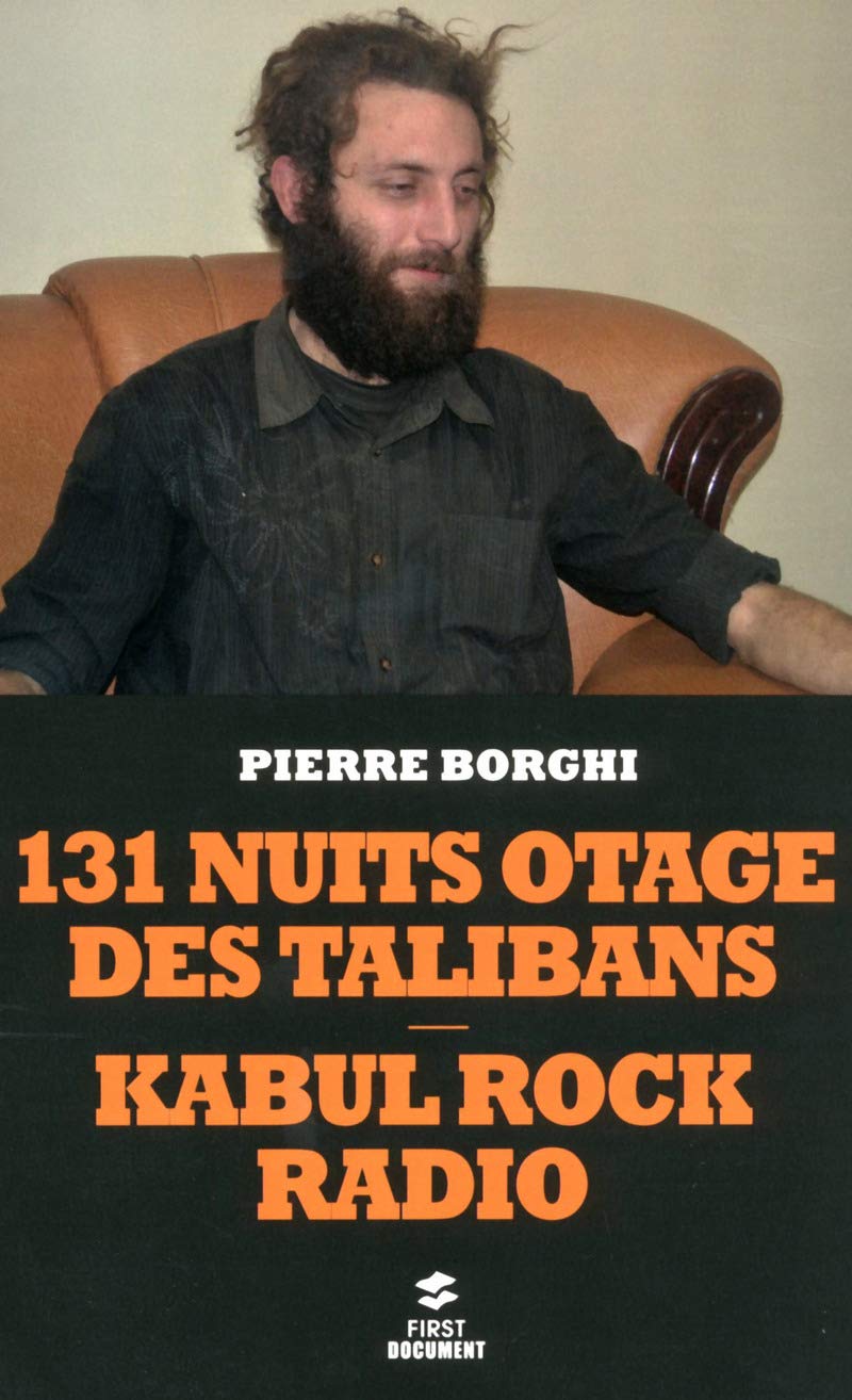 131 nuits otage des talibans – Kabul Rock Radio 9782754056724