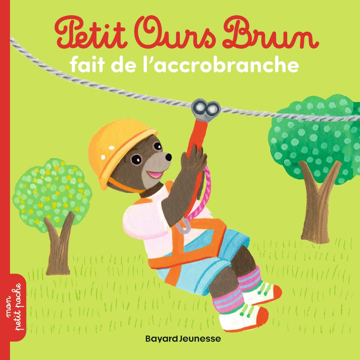 Petit Ours Brun fait de l'accrobranche - Dès 2 ans 9791036355356