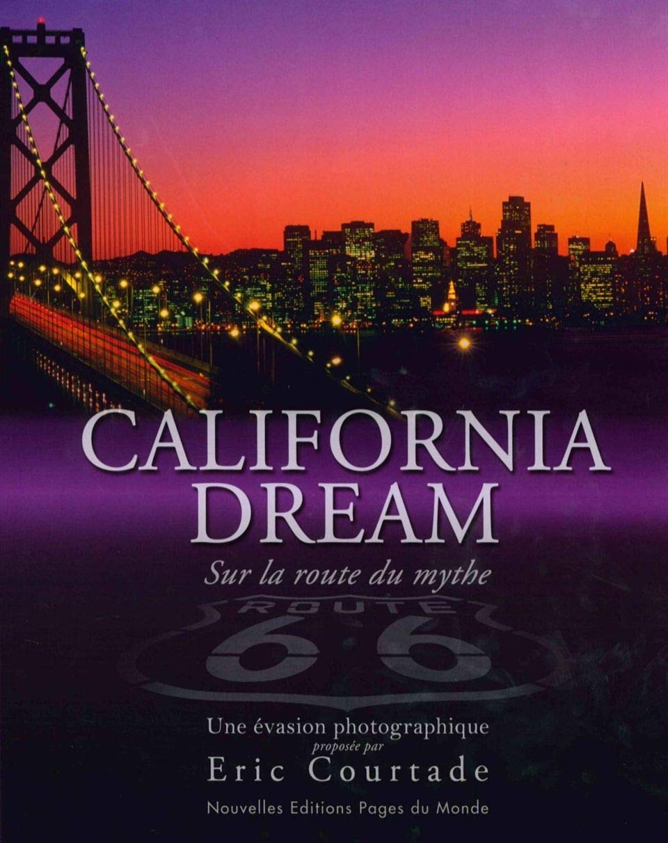 California Dream: Sur la Route du Mythe 9791095403074