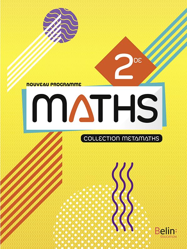 Métamaths Mathématiques 2de: Manuel élève 2019 9791035804138