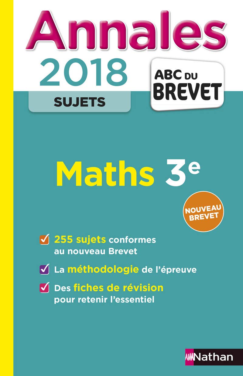Annales ABC du Brevet Sujets Maths 2018 9782091502434