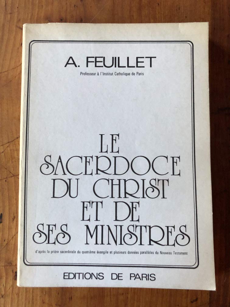 Le sacerdoce du Christ et de ses ministres