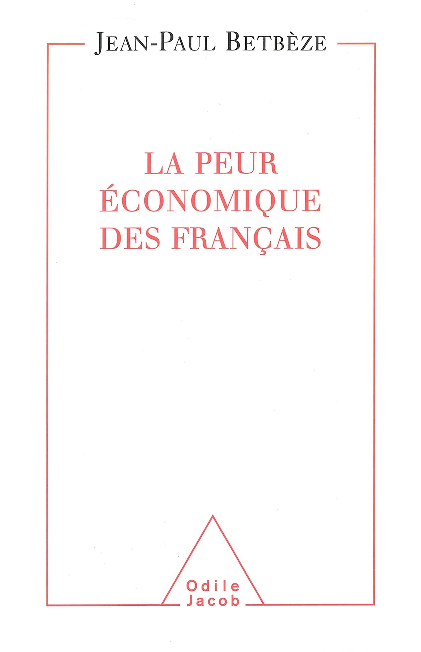 La Peur économique des Français 9782738114082