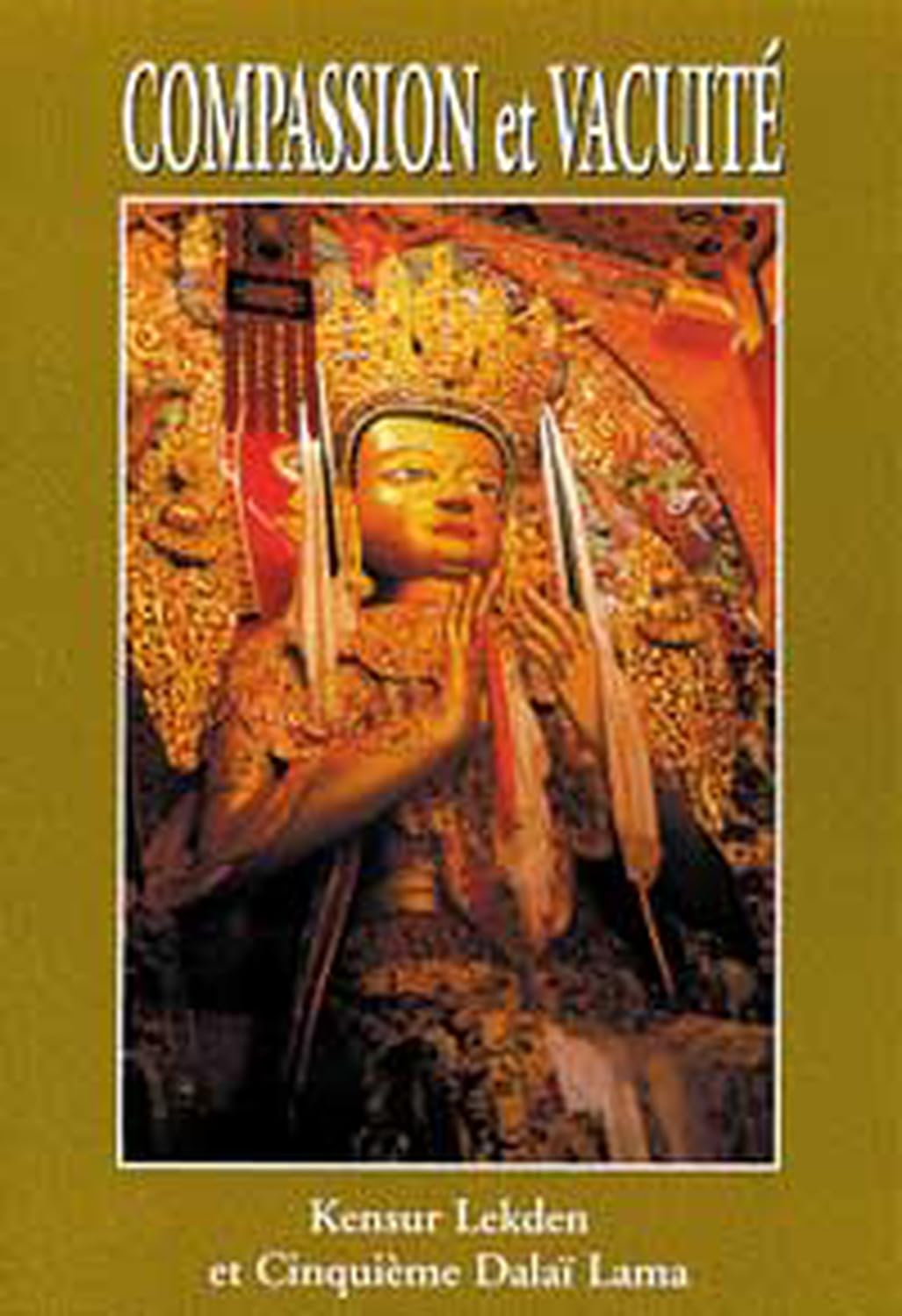 Compassion et vacuité : Méditations d'un supérieur de collège tantrique - Pratique de la vacuité 9782864870012