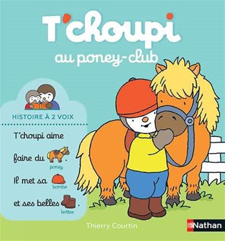 T'choupi au poney club - Une histoire à lire à 2 voix - Dès 2 ans 9782092491676
