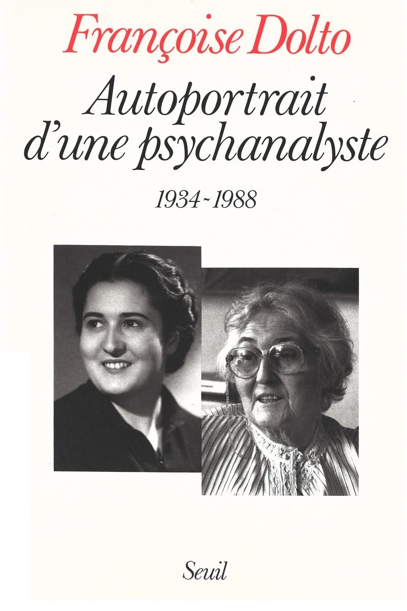 Autoportrait d'une psychanalyste (1934-1988) 9782020109345