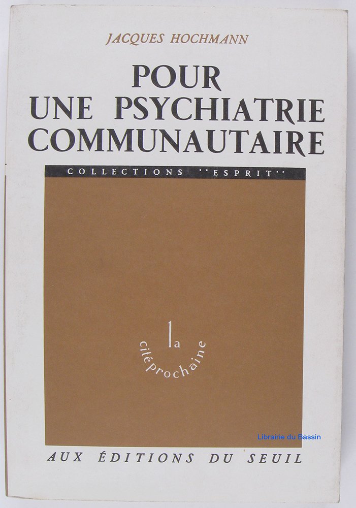 Pour une psychiatrie communautaire 9782020024600
